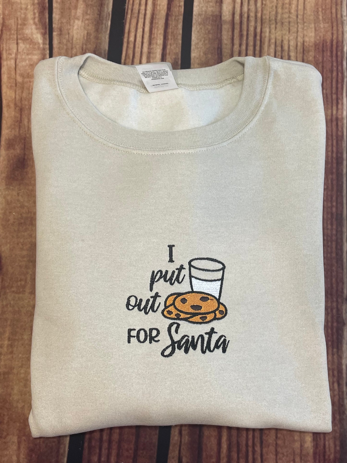 I Put Out For Santa Embroidery Adult Humor Christmas Sweatshirt |Santa Cookie Sweatshirt | Holiday Sweatshirt
