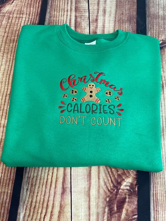 Christmas Calories Don't Count Embroidery Holiday Christmas Sweatshirt | Holiday Sweatshirt | Everyday Gift | Christmas Gift|