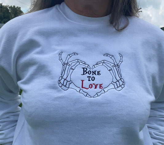 Bone to Love Halloween Skeleton Hands Embroidery Seasonal Sweatshirt