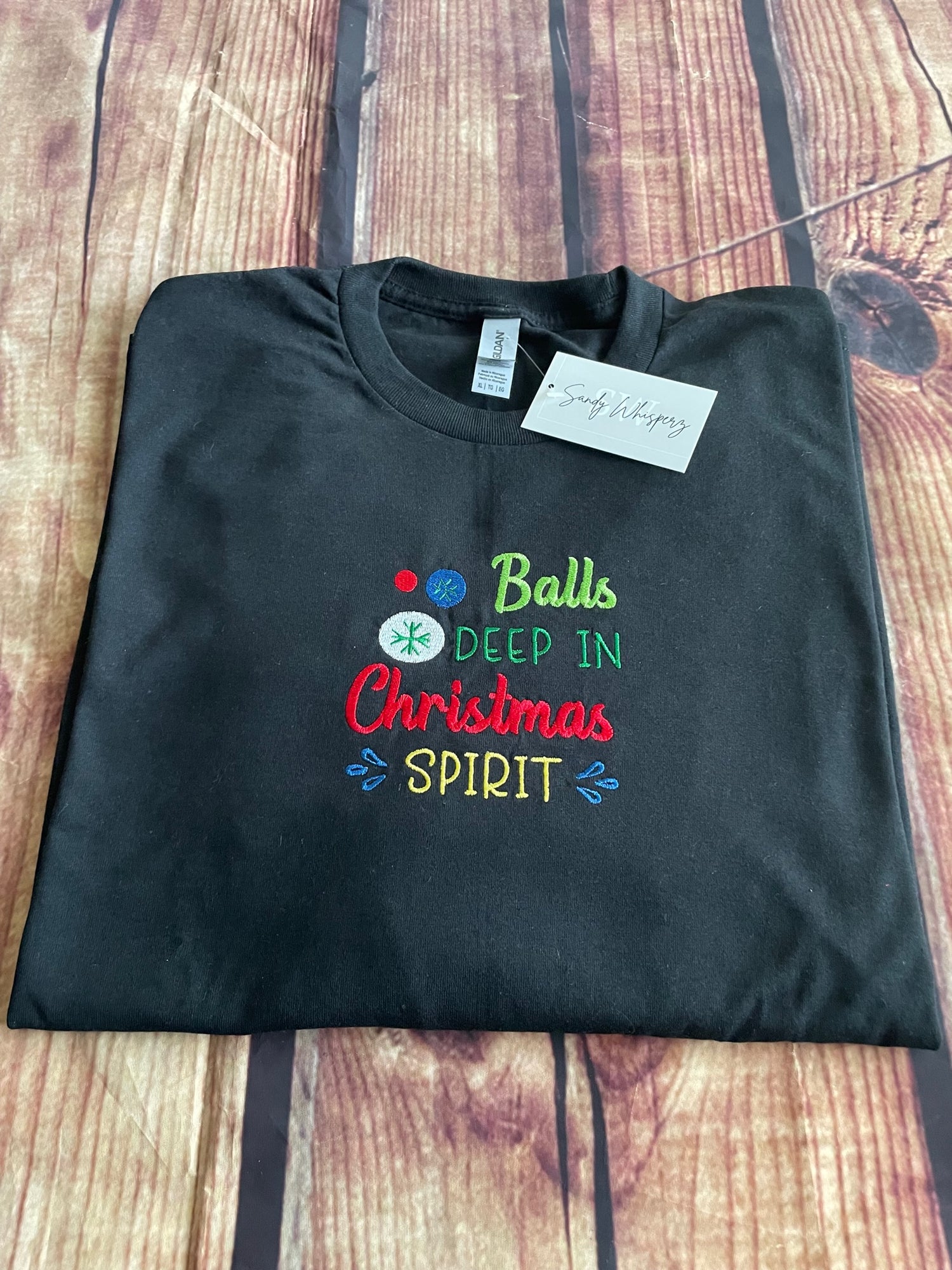 Balls Deep In Christmas Spirit Embroidery Adult Humor Long Sleeve Tshirt | Balls Deep Tshirt | Seasonal Tshirt | Christmas Funny tshirt