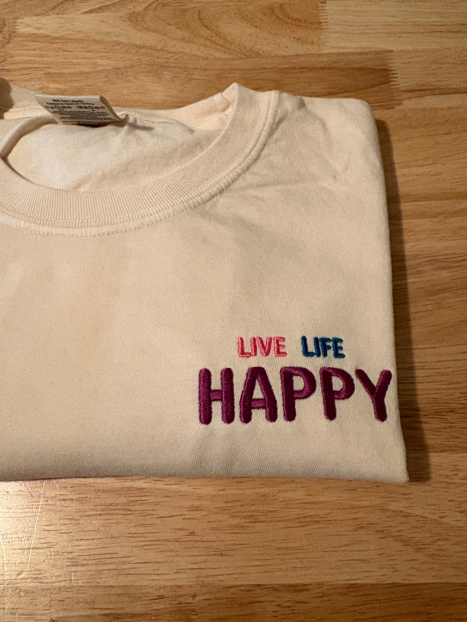 Live Life Happy Comfort Colors Tshirt