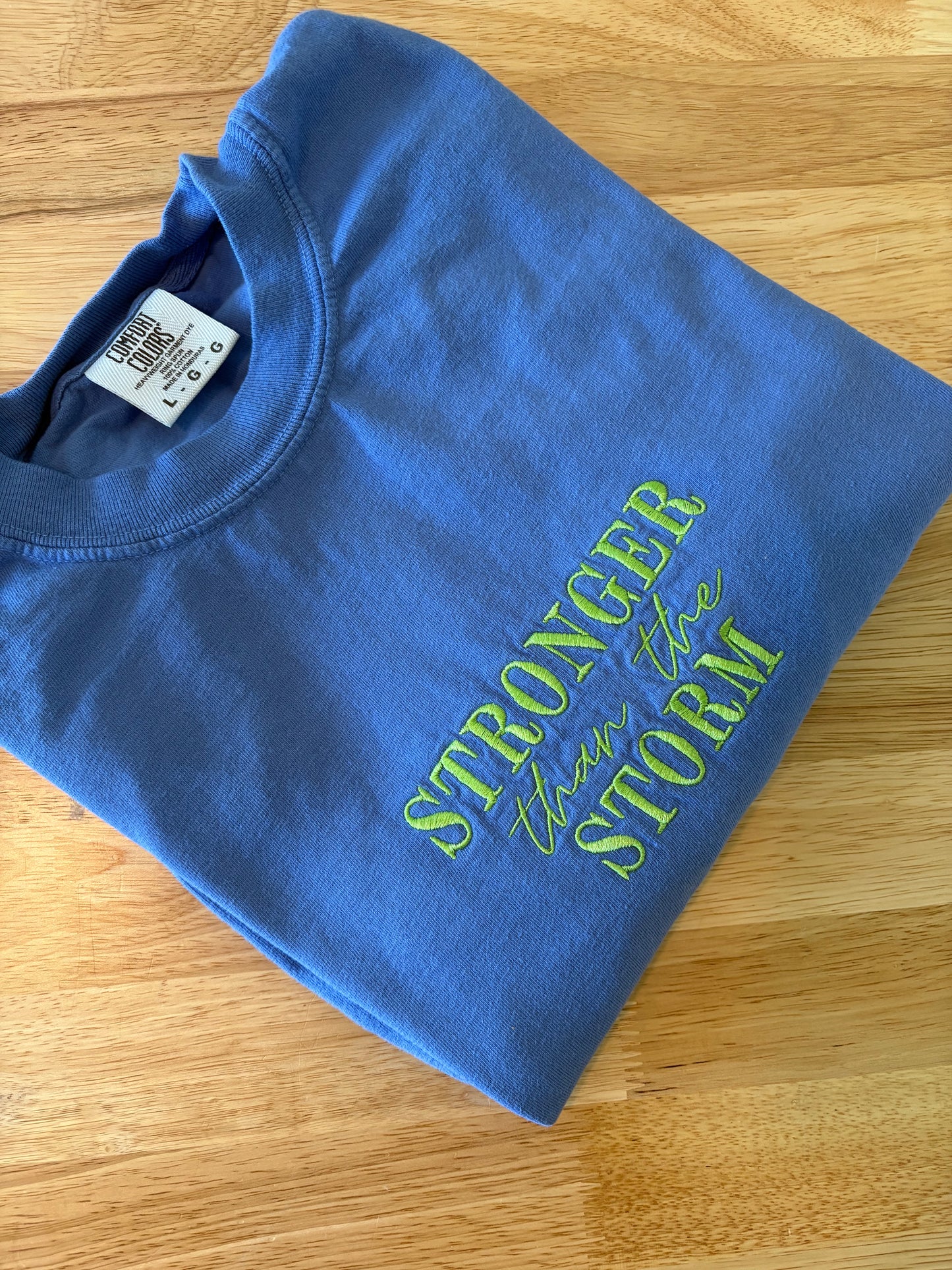 Stronger than the Storm Embroidery T shirt | Motivational Embroidery T shirt