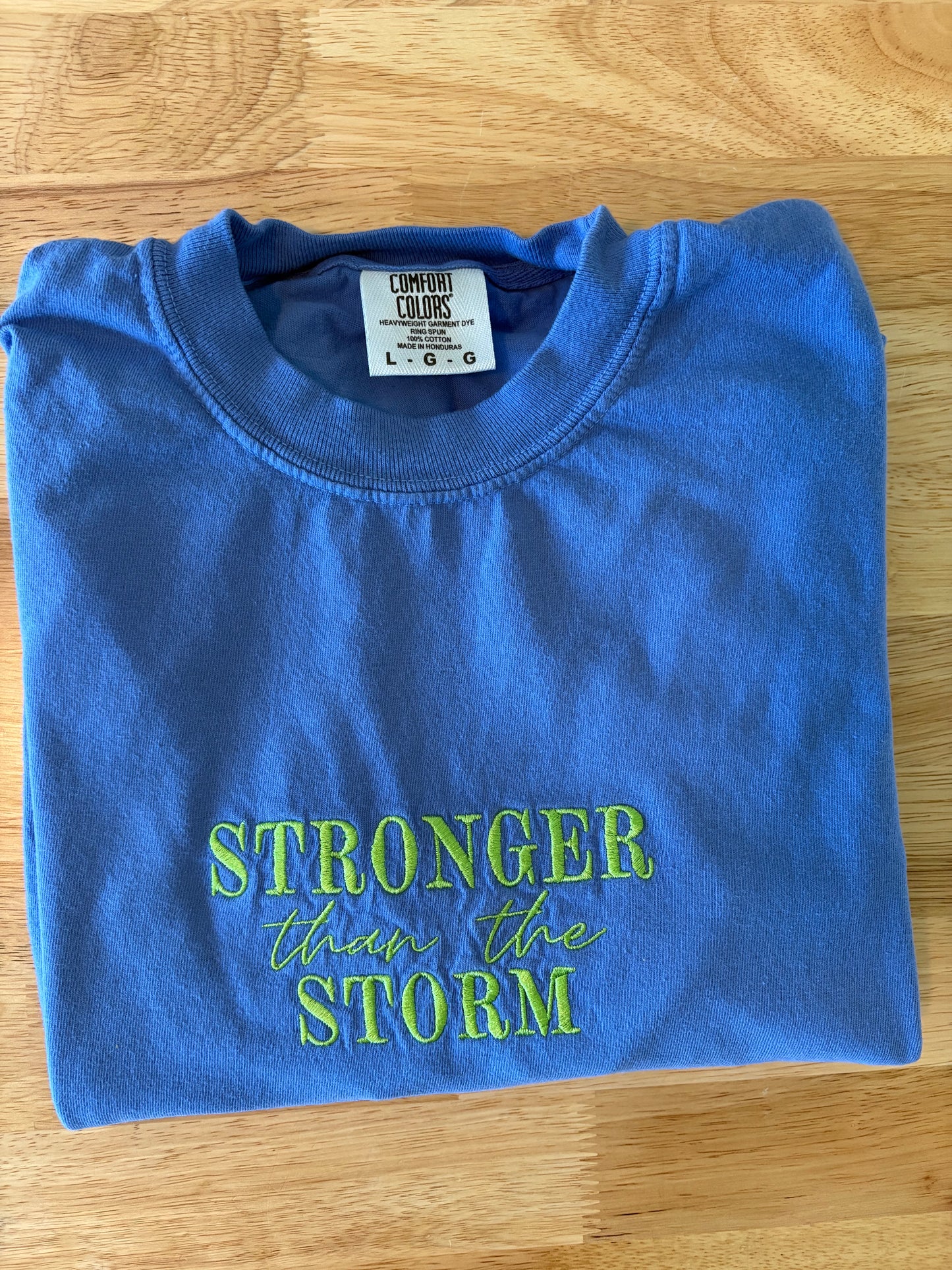 Stronger than the Storm Embroidery T shirt | Motivational Embroidery T shirt