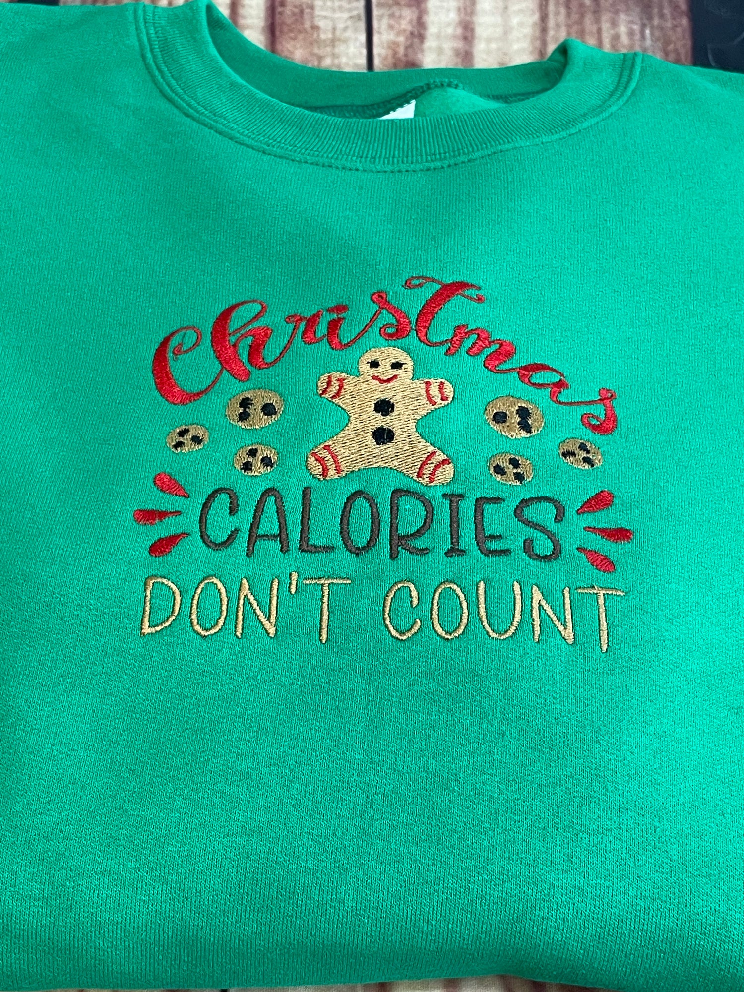 Christmas Calories Don't Count Embroidery Holiday Christmas Sweatshirt | Holiday Sweatshirt | Everyday Gift | Christmas Gift|
