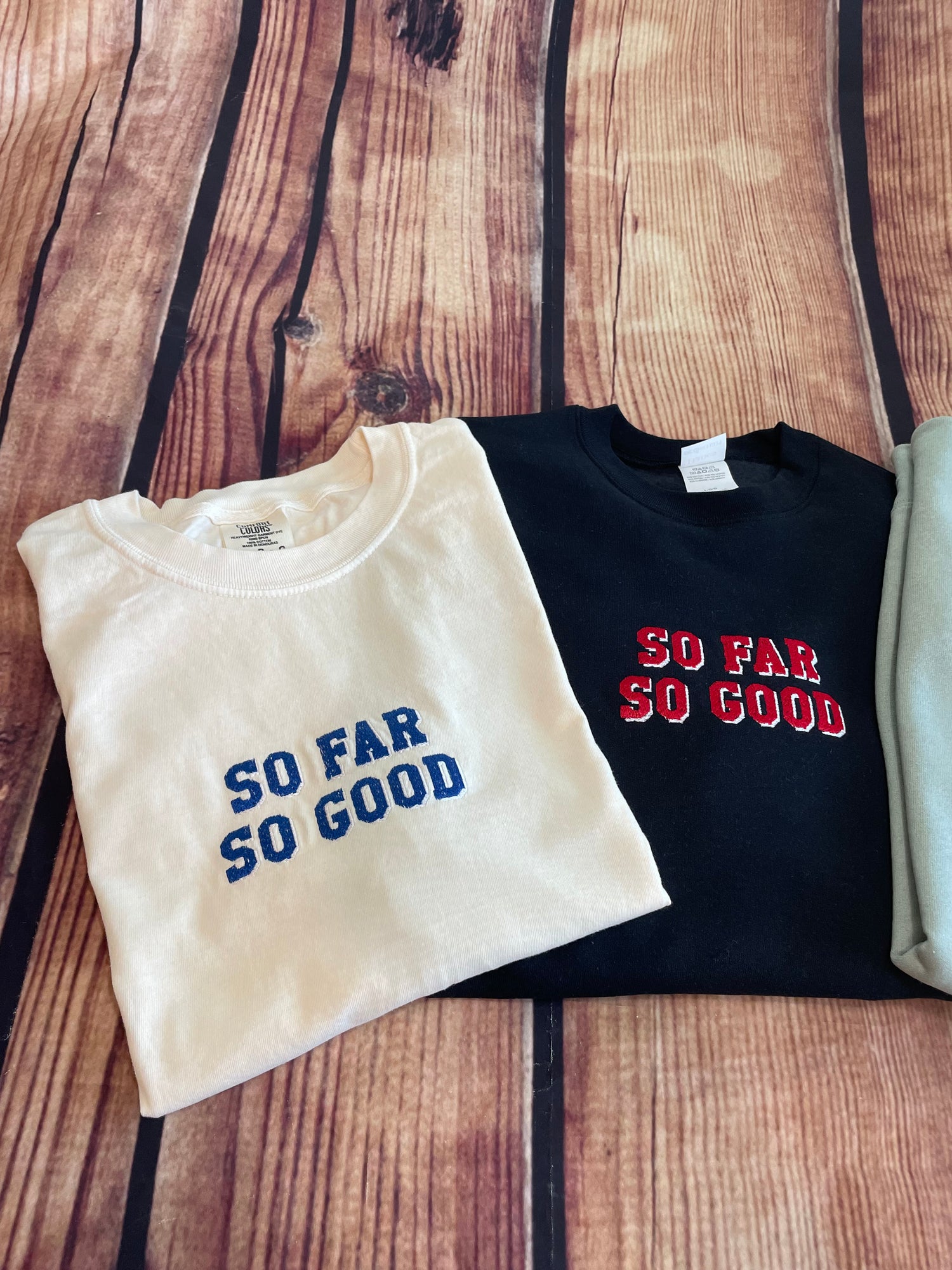 So Far So Good Embroidery Sweatshirt | Embroidery Sweatshirt | Everyday Gift | So Far So Good Shirt